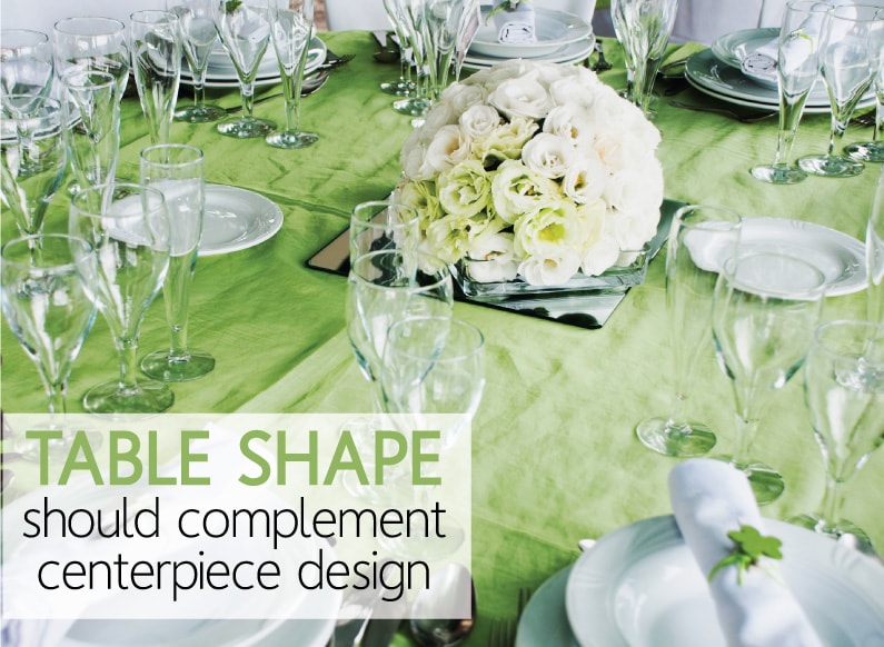 Centerpieces for Table Shapes